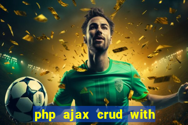 php ajax crud with datatables and bootstrap modals